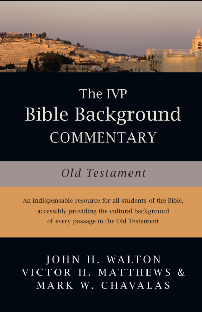 The IVP Bible Background Commentary: Old Testament